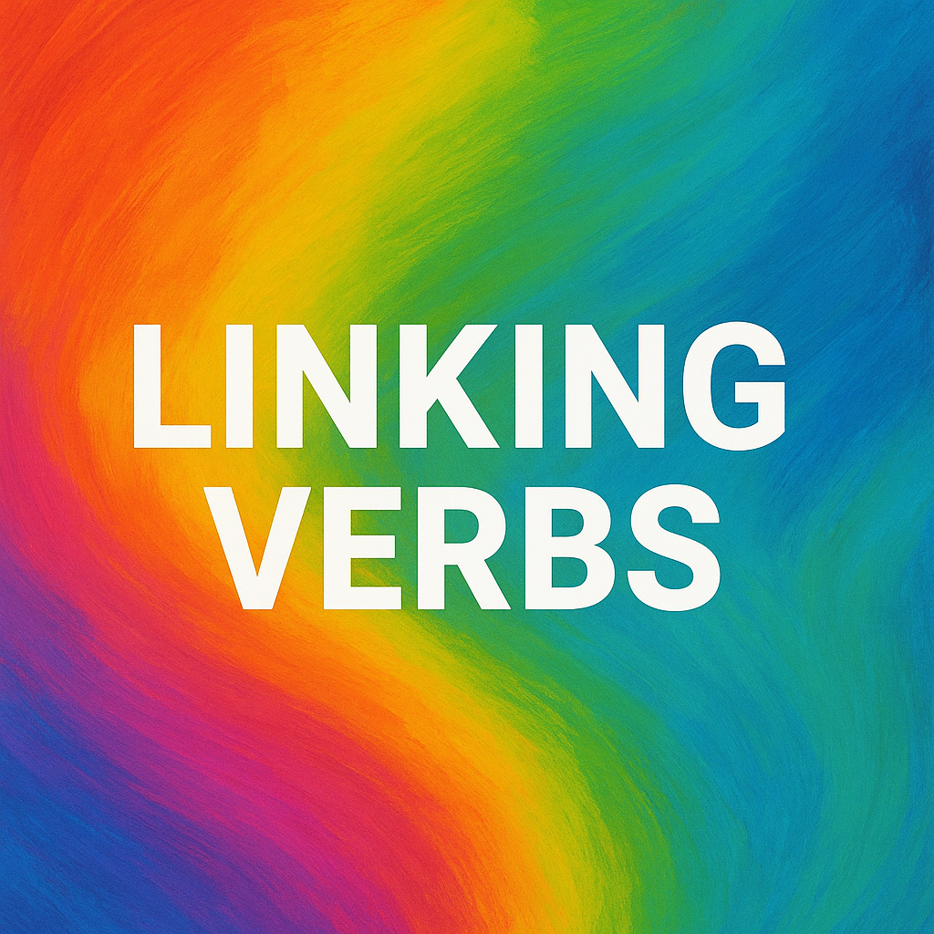 Linking Verbs Explained: Definition Types and Examples English Test Linking Verbs Explained: Definition Types and Examples English Test